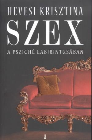 Szex a psziché labirintusában