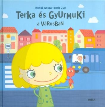 Terka és Gyurmuki a városban