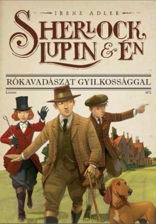 Sherlock, Lupin és én 09. - Rókavadászat gyilkossággal