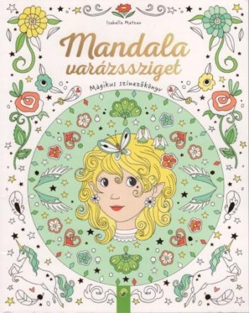 Mandala varázssziget - Mágikus színezőkönyv