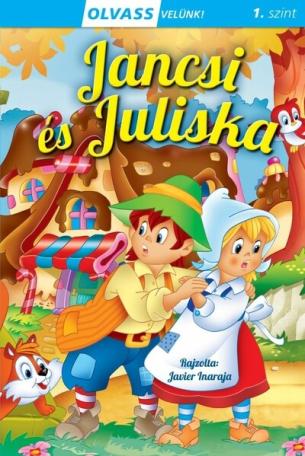 Jancsi és Juliska - Olvass velünk! (1. szint)