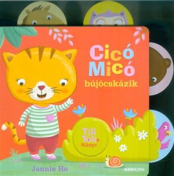 Tili-toli könyv - Cicó Micó bújócskázik