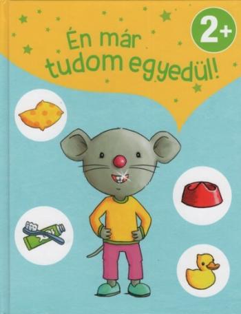 Én már tudom egyedül!