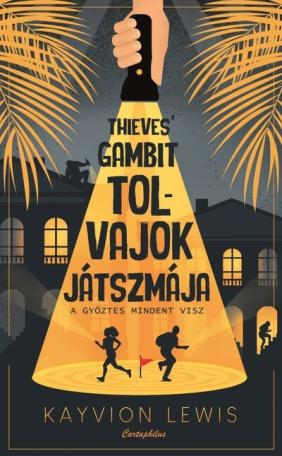 Thieves' Gambit - Tolvajok játszmája - A győztes mindent visz