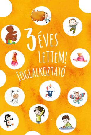 3 éves lettem! - Foglalkoztató