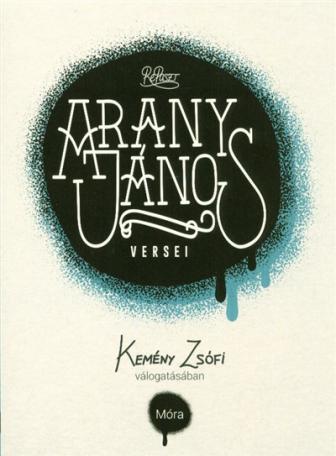 Arany János versei - Kemény Zsófi válogatásában /Reposzt