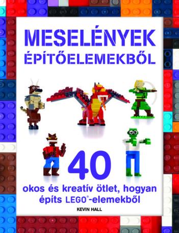 LEGO - Meselények építőelemekből