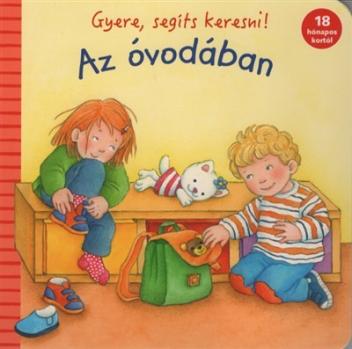 Gyere, segíts keresni! - Az óvodában