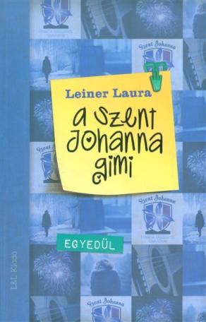 A Szent Johanna gimi 3. /Egyedül