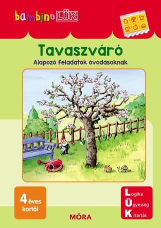 Tavaszváró - Alapozó feladatok óvodásoknak /Bambino LÜK