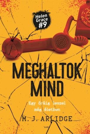 Meghaltok mind - Helen Grace #9