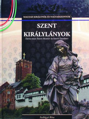 Magyar királynék és nagyasszonyok 1-26 kötet