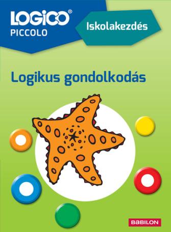 LOGICO Piccolo: Iskolakezdés - Logikus gondolkodás