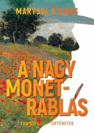 A nagy Monet-rablás