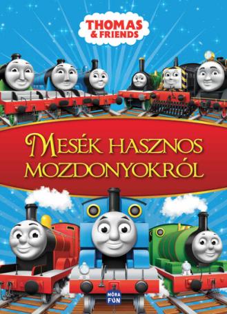 Thomas + Friends - Mesék hasznos mozdonyokról