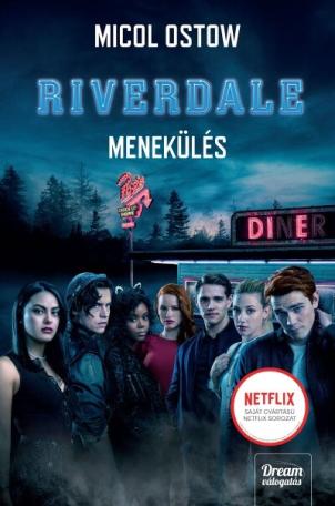 Riverdale - Menekülés - Riverdale-sorozat 2.