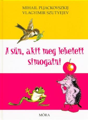 A sün, akit meg lehetett simogatni (6. kiadás)