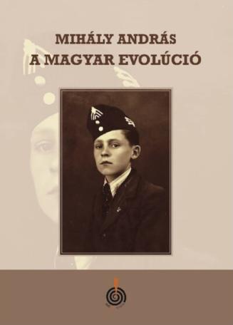 Magyar evolúció - Zárójelentés a 20. századról