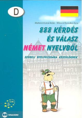 888 kérdés és válasz német nyelvből /Szóbeli vizsgára készülőknek