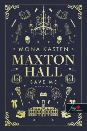 Save Me - Ments meg - Maxton Hall