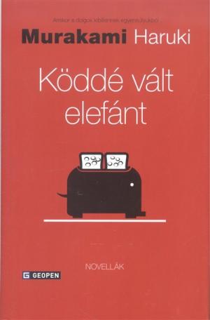 Köddé vált elefánt - Novellák