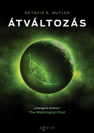 Átváltozás - Xenogenezis-trilógia 2.