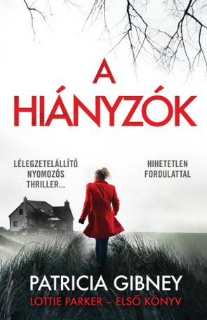 A hiányzók - Lottie Parker 1. (2. kiadás)