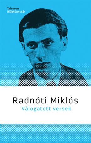 Radnóti Miklós - Válogatott versek