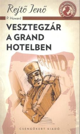 Vesztegzár a Grand Hotelben