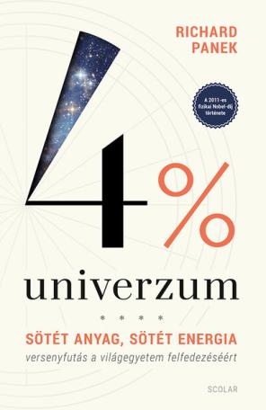 4% univerzum - Sötét anyag, sötét energia - versenyfutás a világegyetem felfedezéséért (3. kiadás)