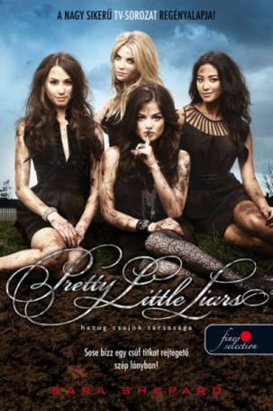 Pretty Little Liars - Hazug csajok társasága - Hazug csajok társasága 1.