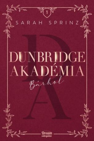 Dunbridge Akadémia - Bárhol