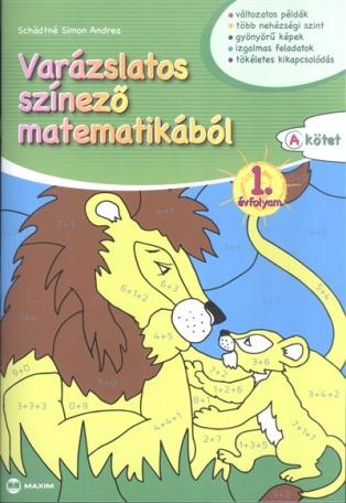 Varázslatos színező matematikából 1. évfolyam (a. kötet)