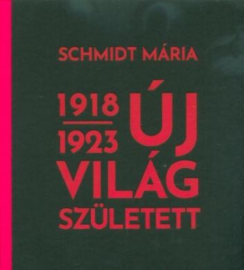 Új világ született 1918-1923