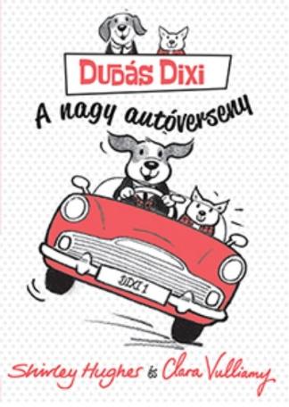 A nagy autóverseny /Dudás Dixi