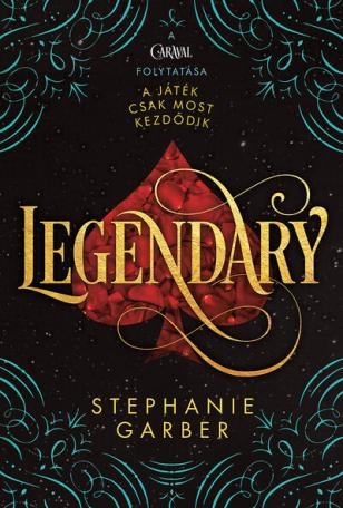 Legendary - Caraval-trilógia (5. kiadás)