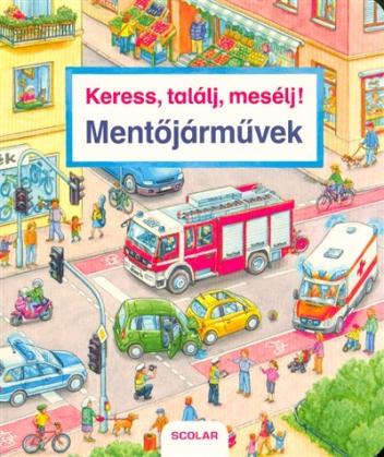 Keress, találj, mesélj! - Mentőjárművek