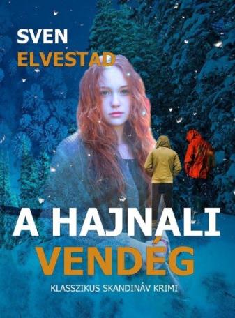 A hajnali vendég - Klasszikus skandináv krimi