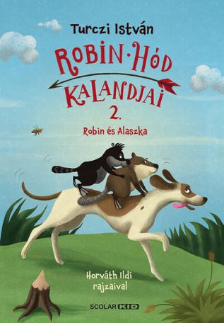 Robin és Alaszka - Robin Hód kalandjai 2.