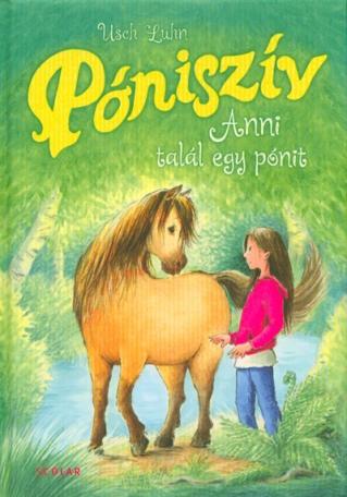 Anni talál egy pónit - Póniszív 1.