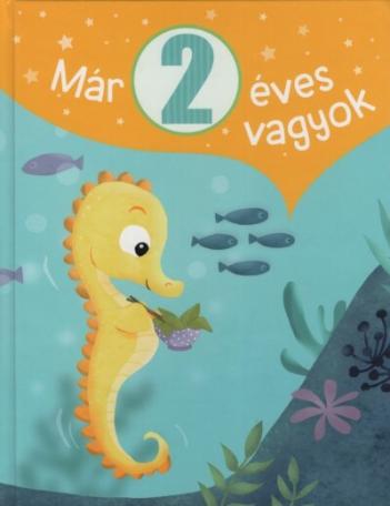 Már 2 éves vagyok