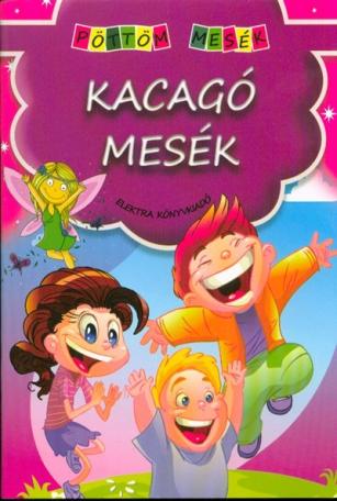 Kacagó mesék - Pöttöm mesék