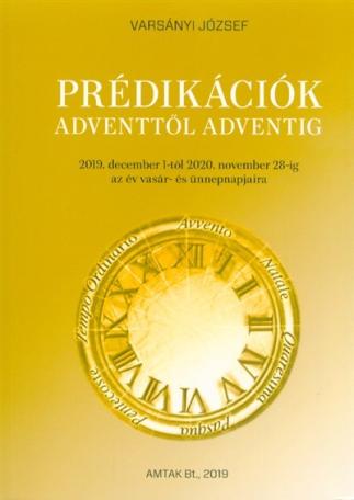 Prédikációk Adventtől Adventig