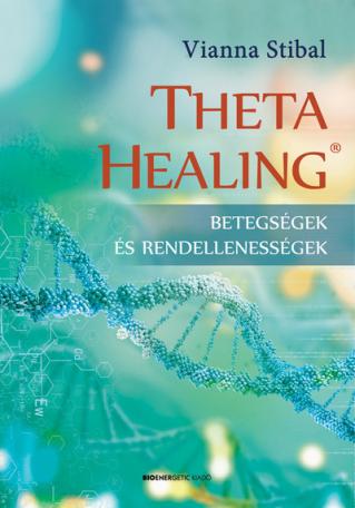 ThetaHealing - Betegségek és rendellenességek (új kiadás)