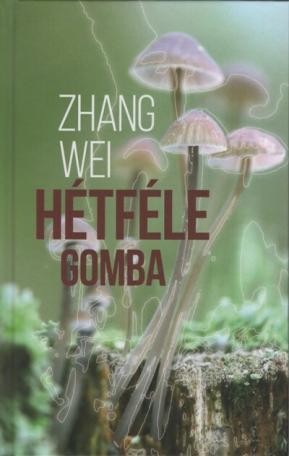 Hétféle gomba